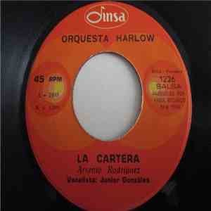 Orchestra Harlow - La Cartera / No Hay Amigo mp3 album