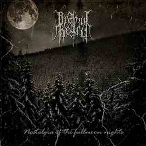 Ordinul Negru - Nostalgia Of The Fullmoon Nights mp3 album