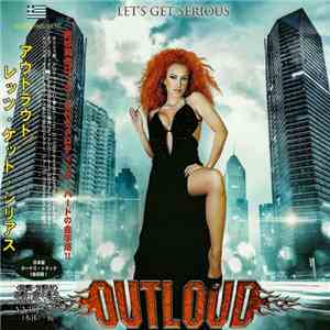Outloud  - Let's Get Serious mp3 album