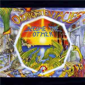Ozric Tentacles - Become The Other mp3 album