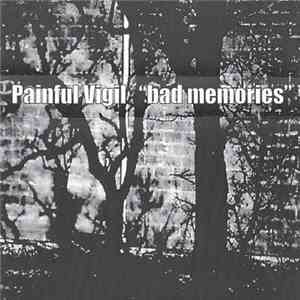 Painful Vigil - Bad Memories mp3 album