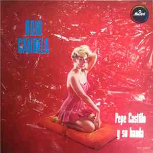 Pepe Castillo Y Su Banda - Rojo Candela mp3 album