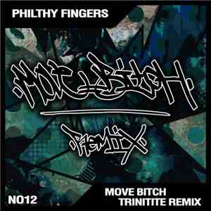 Philthy Fingers - Move Bitch mp3 album