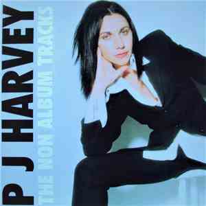 PJ Harvey - Non Album Tracks mp3 album