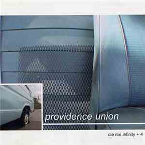 Providence Union - Die Me Infinity + 4 mp3 album