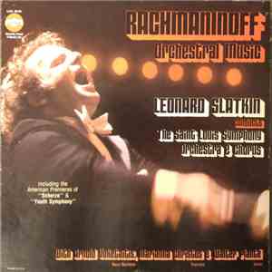 Rachmaninoff - Leonard Slatkin Conducts The Saint Louis Symphony Orchestra E Chorus With Arnold Voketaitis, Marianna Christos E Walter Planté - Orchestral Music mp3 album