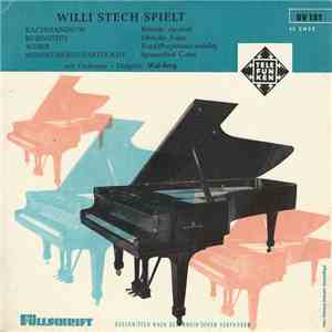 Rachmaninow / Rubinstein, Weber / Mendelssohn-Bartholdy / Willi Stech, Wal-Berg - Willi Stech Spielt mp3 album