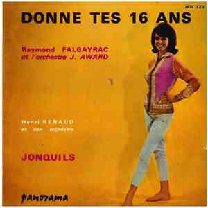Raymond Falgayrac et L'Orchestre J. Award - Donne Tes 16 Ans mp3 album