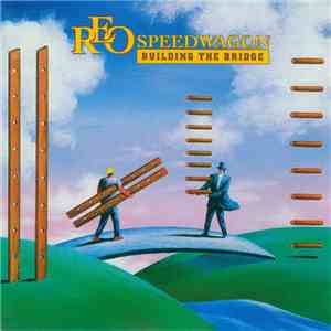 REO Speedwagon - Building The Bridge mp3 album