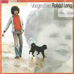 Robert Long - Vroeger Of Later mp3 album