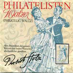 Robert Stolz - Orchester Heinz Alisch - Philatelisten Walzer (Philatelic Waltz) mp3 album