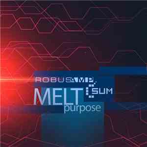 Robus Amp & Csum - Melt Purpose mp3 album