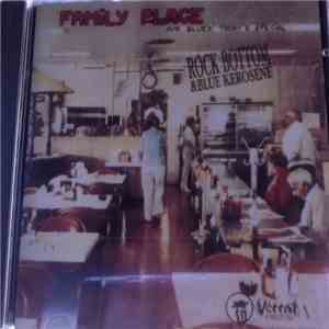 Rock Bottom & Blue Kerosene - Family Place mp3 album