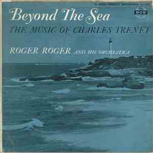 Roger Roger And His Orchestra - Beyond The Sea - The Music Of Charles Trenet mp3 album