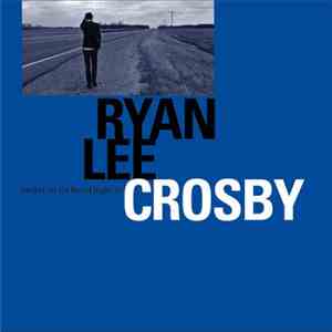 Ryan Lee Crosby - Busker On The Broad Highway mp3 album