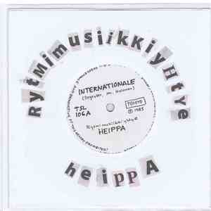 Rytmimusiikkiyhtye Heippa - Internationale / Parempia Aikoja Odotellessa mp3 album