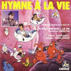 Sandra Kim, Michel Legrand, Albert Barillé - Hymne A La Vie mp3 album