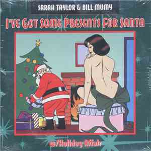 Sarah Taylor , Bill Mumy - I've Got Some Presents For Santa mp3 album