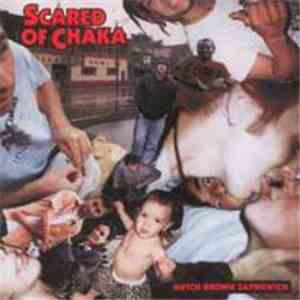 Scared Of Chaka - Hutch Brown Sayngwich mp3 album