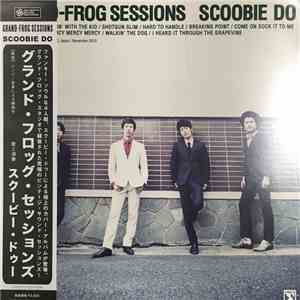 Scoobie Do - Grand-Frog Sessions mp3 album