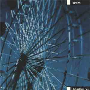 Seam - Headsparks mp3 album
