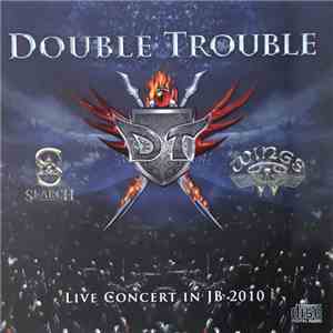 Search  / Wings  - Double Trouble 2010 Live In JB mp3 album