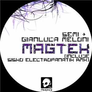 Semi  + Gianluca Meloni - Magtek mp3 album