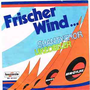 Shantychor Likedeeler Der Segelkameradschaft Horumersiel - Vorspann - Text, Johnny-Johnny Whisky - What Shall We Do, My Bonny, De Hamborger Veermaster mp3 album