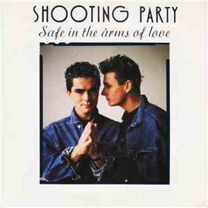 Shooting Party - Safe In The Arms Of Love mp3 album