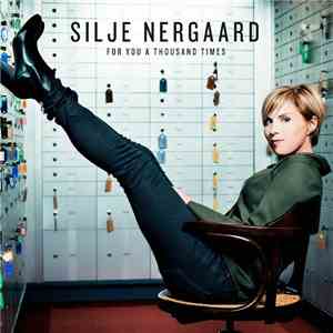 Silje Nergaard - For You A Thousand Times mp3 album