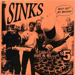 Sinks - Beat Out My Brains mp3 album