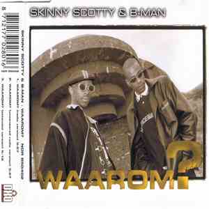Skinny Scotty & B-Man - Waarom? mp3 album