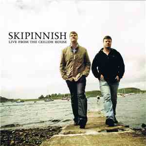 Skipinnish - Live From The Ceilidh House mp3 album