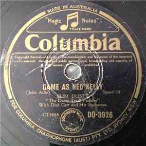 Slim Dusty, Dick Carr & His Buckaroos - Game As Ned Kelly mp3 album