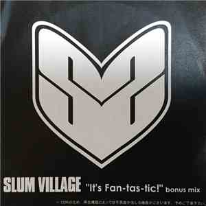 Slum Village - It's Fan-Tas-Tic! Bonus Mix mp3 album