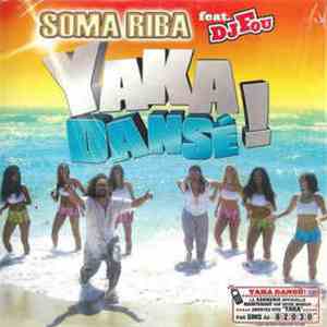 Soma Riba Feat. Dj Fou  - Yaka Dansé ! mp3 album