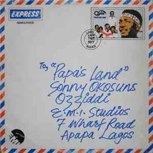 Sonny Okosuns Ozziddi - Papa's Land mp3 album