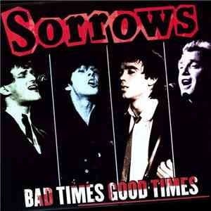Sorrows - Bad Times Good Times mp3 album