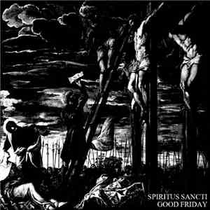Spiritus Sancti  - Good Friday mp3 album