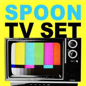 Spoon - TV Set mp3 album