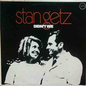 Stan Getz - Didn't We mp3 album