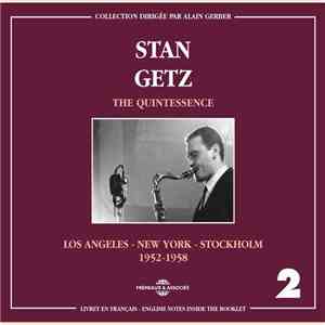 Stan Getz - Los Angeles - New York Stockholm 1952 - 1958 mp3 album