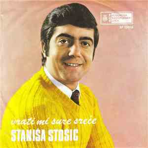 Staniša Stošić - Vrati Mi Suze Sreće mp3 album
