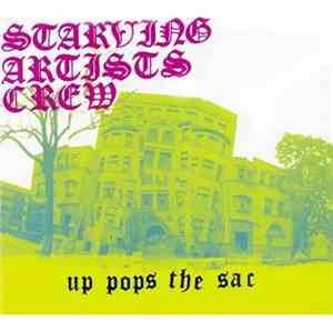 Starving Artists Crew - Up Pops The Sac mp3 album