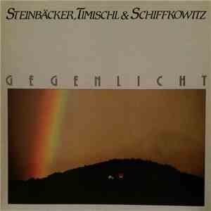 Steinbäcker, Timischl & Schiffkowitz - Gegenlicht mp3 album