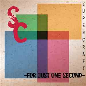 Supercraft - For Just One Second mp3 album