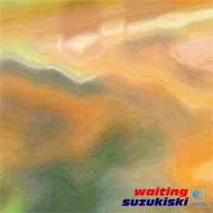 Suzukiski - Waiting mp3 album