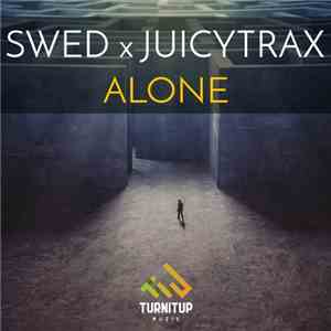 SWED  X JuicyTrax - Alone mp3 album