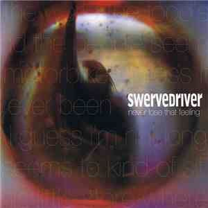 Swervedriver - Never Lose That Feeling mp3 album