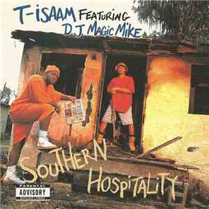 T. Isaam & DJ Magic Mike - Southern Hospitality mp3 album